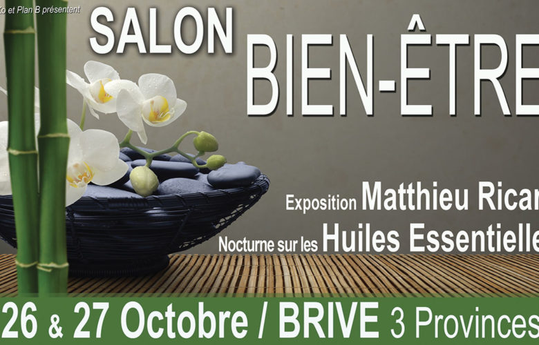 Retrouvez moi au salon Bien-être de Brive les 26 et 27 Octobre 2019